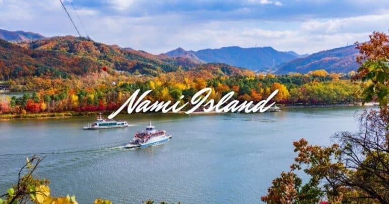 Best Things To Do in Nami Island & Getting There – Updated 2025