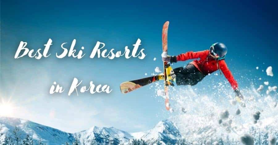 14 Best Ski Resorts in Korea and opening dates