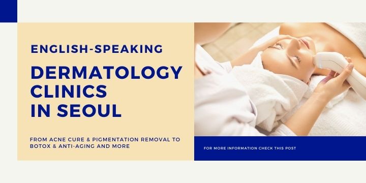 English-speaking dermatology clinics in Seoul