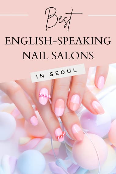 english speaking nail salon in seoul