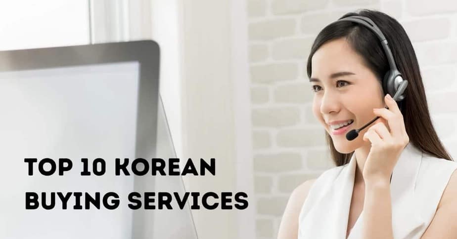 Top 11 Korean Buying Services – Updated 2022