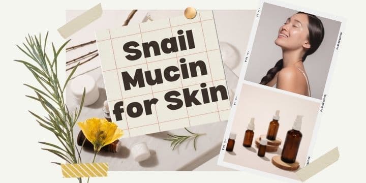 snail mucin benefits for skin