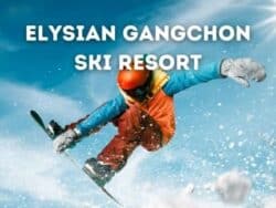 Elysian Gangchon Ski Resort