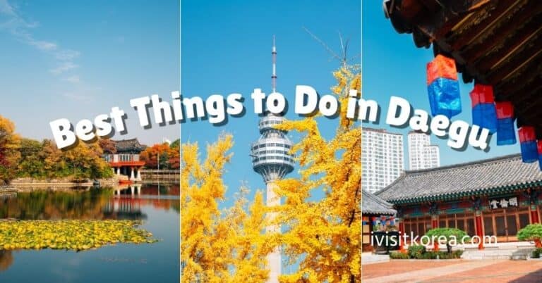 30 Best Things to Do in Daegu: Attractions, Food & Hidden Gems