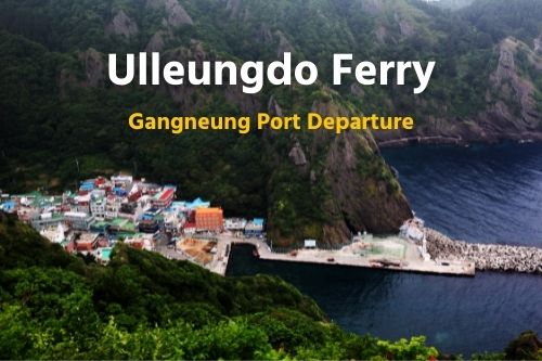 Tiket Feri Ulleungdo (Pelabuhan Gangneung)