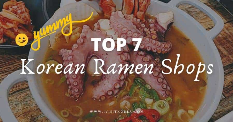 Top 7 Korean Ramen Shops to Visit