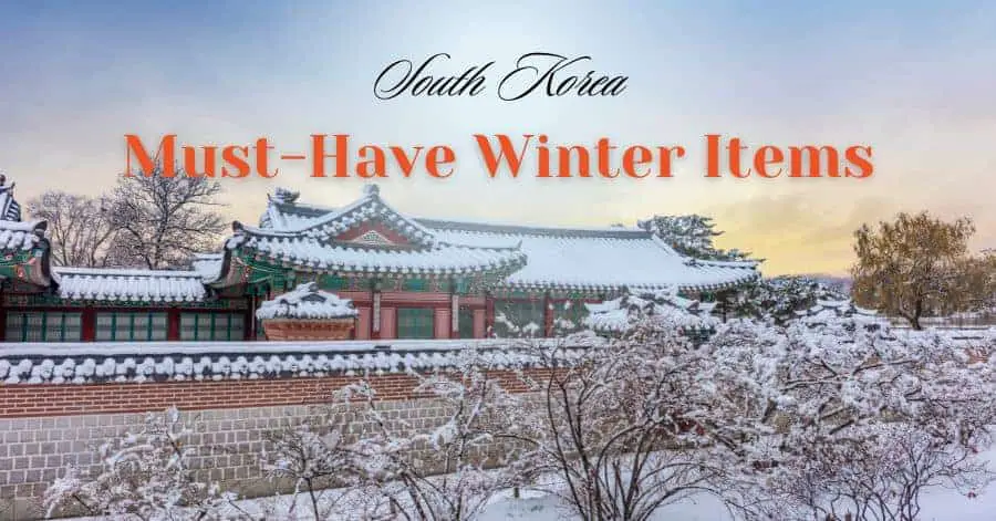 Must-Have Items for Korean Winter