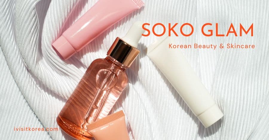 All About SOKO GLAM
