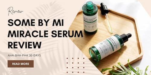 SOME-BY-MI-miracle-serum-review