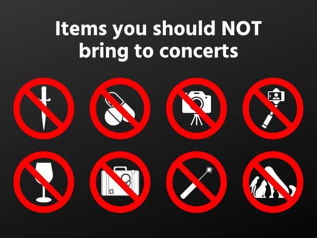 Items you should NOT bring to concerts