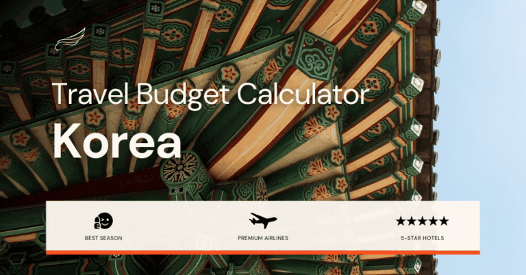 Korea Travel Budget Calculator: Plan Your Trip Costs