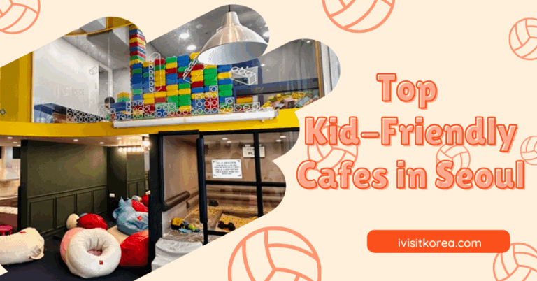 Best Kid-Friendly Cafes in Seoul for a Fun Family Day Out