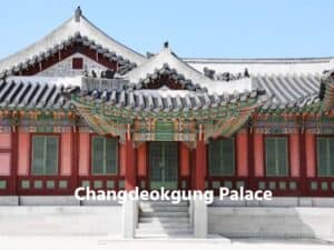 Changdeokgung Palace